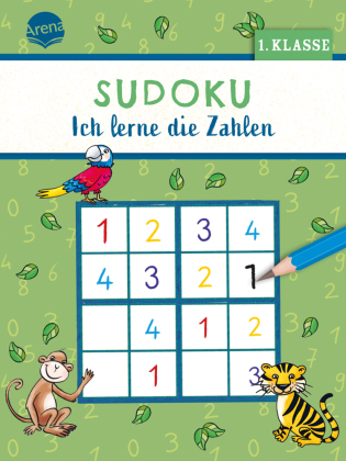 Sudoku. Ich lerne die Zahlen (1. Klasse): 40 Sudokus zum Üben von Zahlen für Kinder ab 6