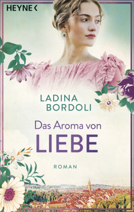 Das Aroma von Liebe: Roman