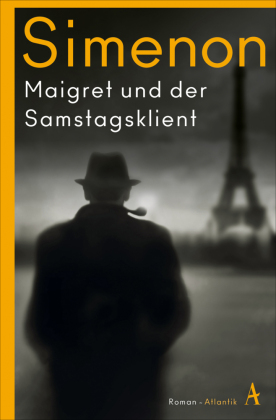 Maigret und der Samstagsklient: Roman