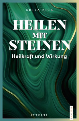 Heilen mit Steinen: Heilkraft und Wirkung