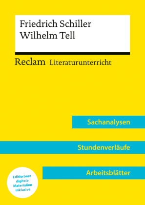 Friedrich Schiller: Wilhelm Tell (Lehrerband) - Mit Downloadpaket (Unterrichtsmaterialien): [ Literaturunterricht] Sachanalysen - Borcherding, Wilhelm - 15832
