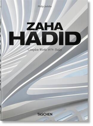 Zaha Hadid. Complete Works 1979-Today. 40th Ed.: Mehrsprachige Ausgabe