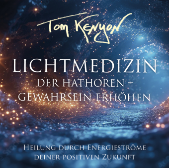 LICHTMEDIZIN DER HATHOREN - GEWAHRSEIN ERHÖHEN: Heilung durch Energieströme deiner positiven Zukunft, Audio-CD: 79 Min.. CD Standard Audio Format. Musik
