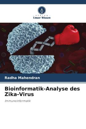 Bioinformatik-Analyse des Zika-Virus: Immunoinformatik
