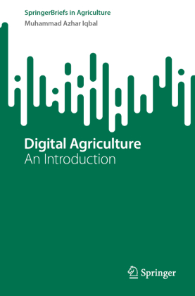 Digital Agriculture: An Introduction