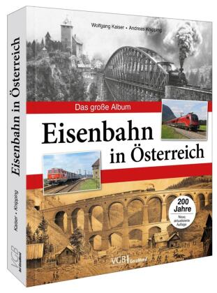Eisenbahn in Österreich: Das große Album