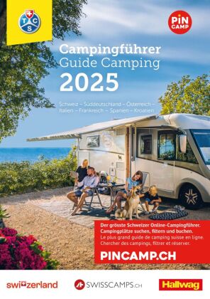 Hallwag TCS Campingführer Schweiz - Europa 2025: Mit schönsten Plätzen, Bewertungen und praktischen Hinweisen