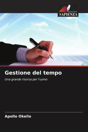 Gestione del tempo: Una grande risorsa per l'uomo