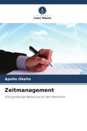 Zeitmanagement: Eine großartige Ressource für den Menschen