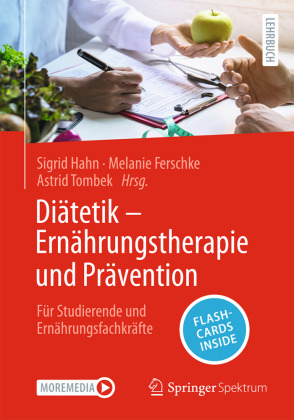 Diätetik - Ernährungstherapie und Prävention: Für Studierende und Ernährungsfachkräfte