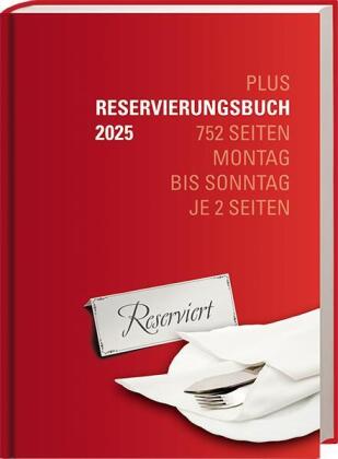 Reservierungsbuch "Plus" 2025: Variante Plus: Montag bis Sonntag je zwei Seiten. Übersichtlicher Planungskalender für Gastronomie, Hotellerie und Veranstalter