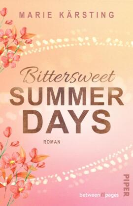 Bittersweet Summer Days: Roman | Strangers-to-Lovers-Romance mit sommerlichem Festival-Setting
