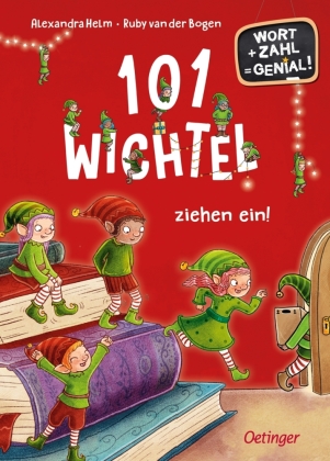 101 Wichtel ziehen ein!: Wort + Zahl = genial! Level 1