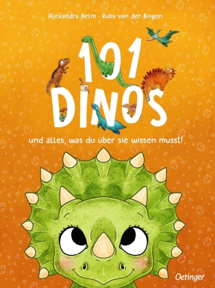 101 Dinos und alles, was du über sie wissen musst!: Bilderbuch.
