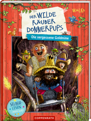 Der wilde Räuber Donnerpups (Leseanfänger, Bd. 1): Die vergessene GoldmineLustiges Räuber-Donnerpups-Abenteuer - perfekt für den Lesestart!
