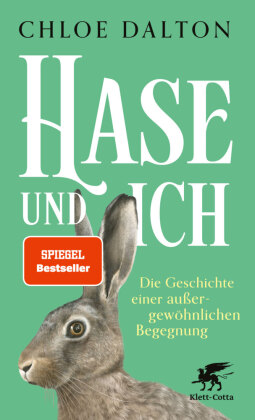 Hase und ich: Die Geschichte einer außergewöhnlichen Begegnung | SPIEGEL-Bestseller. Ungekürzte Ausgabe