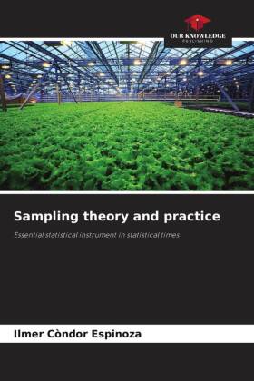 Sampling theory and practice: Essential statistical instrument in statistical times
