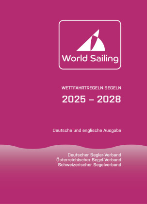 Wettfahrtregeln Segeln 2025 bis 2028: Deutsche und englische Ausgabe
