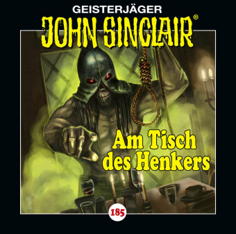 John Sinclair - Folge 185, 1 Audio-CD: Am Tisch des Henkers. Hörspiel.. 60 Min.. CD Standard Audio Format.Hörspiel