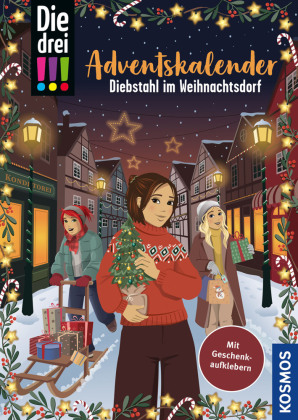 Die drei !!!, Diebstahl im Weihnachtsdorf: Adventskalenderbuch mit verschlossenen Seiten, 24 DIY-Lifehacks, Geschenk-Stickern und Weihnachts-Playlist