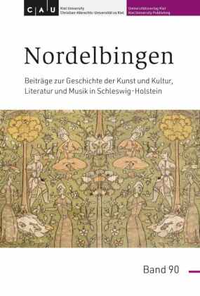 Nordelbingen: Beiträge zur Geschichte der Kunst und Kultur, Literatur und Musik in Schleswig-Holstein