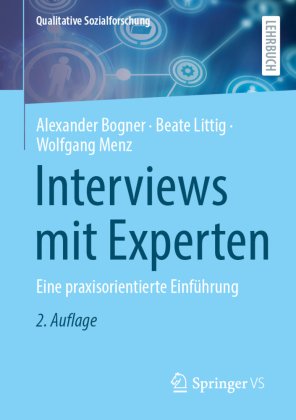 Interviews mit Experten: Eine praxisorientierte Einführung