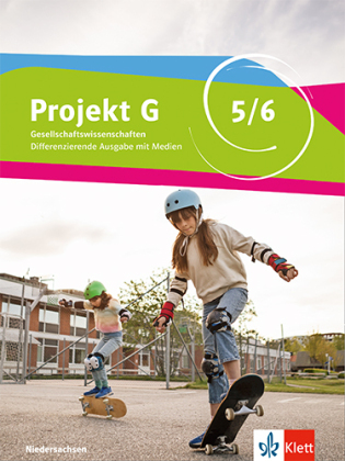 Projekt G Gesellschaftslehre 5/6. Ausgabe Niedersachsen und Bremen: Schulbuch mit Medien Klasse 5/6