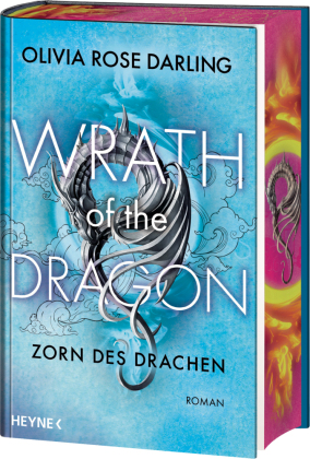 Wrath of the Dragon - Zorn des Drachen: Mit farbig gestaltetem Buchschnitt - nur in limitierter Erstauflage der gedruckten Ausgabe. Roman