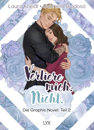 Verliere mich. Nicht.: Die Graphic Novel: Teil 2