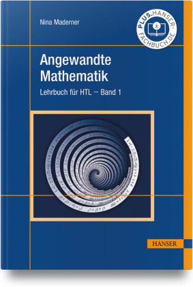 Angewandte Mathematik: Lehrbuch für Höhere Technische Lehranstalten - Band 1