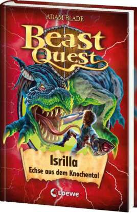 Beast Quest (Band 69) - Isrilla, Echse aus dem Knochental: Beliebte Abenteuerreihe für Kinder ab 8 Jahren