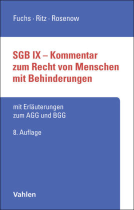 SGB IX - Kommentar zum Recht von Menschen mit Behinderungen: mit Erläuterungen zum AGG und BGG