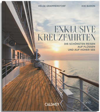 Exklusive Kreuzfahrten: Die schönsten Reisen auf Flüssen und auf hoher See