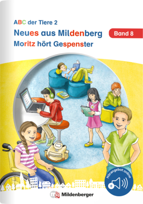 Neues aus Mildenberg - Moritz hört Gespenster: Neue Geschichten von Mia, Mio und ihren Freunden Band 8