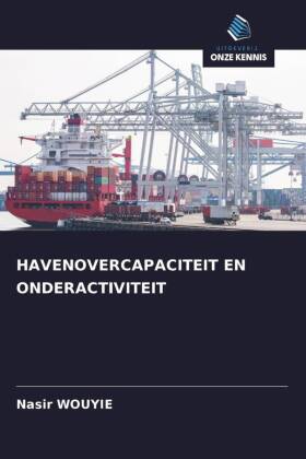 HAVENOVERCAPACITEIT EN ONDERACTIVITEIT