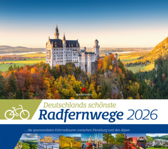 Deutschlands schönste Radfernwege Kalender 2026: Informativer Fahrradtouren-Kalender im großen Querformat (54x48 cm) | Mit Infos zu den Radtouren