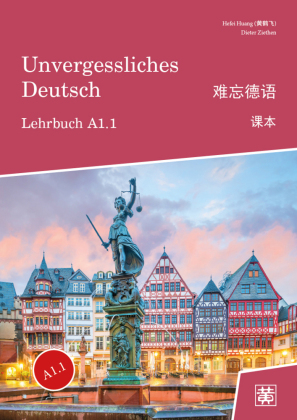 Unvergessliches Deutsch, A1.1: Lehrbuch