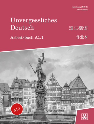 Unvergessliches Deutsch, A1.1: Arbeitsbuch