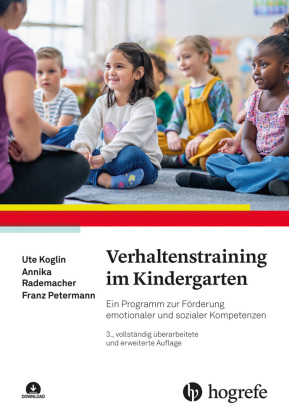 Verhaltenstraining im Kindergarten: Ein Programm zur Förderung emotionaler und sozialer Kompetenzen