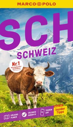 MARCO POLO Reiseführer Schweiz: Reisen mit Insider-Tipps. Inkl. kostenloser Touren-App