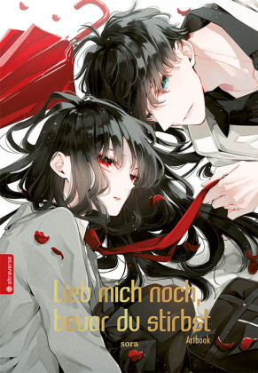 Lieb mich noch, bevor du stirbst Artbook: Alle Illustrationen: Die große Illustrationen-Sammlung
