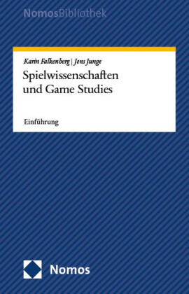 Spielwissenschaften und Game Studies: Einführung