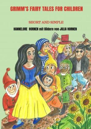GRIMM'S FAIRY TALES for children: Short and Simple
