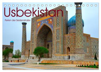 Usbekistan, Perlen der Seidenstraße (Tischkalender 2026 DIN A5 quer), CALVENDO Monatskalender: Land in Zentralasien, entlang der Seidenstraße.