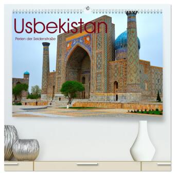 Usbekistan, Perlen der Seidenstraße (hochwertiger Premium Wandkalender 2026 DIN A2 quer), Kunstdruck in Hochglanz: Land in Zentralasien, entlang der Seidenstraße.
