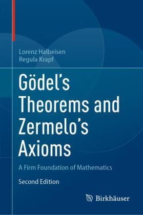 Gödel's Theorems and Zermelo's Axioms: A Firm Foundation of Mathematics