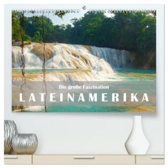 Die große Faszination Lateinamerika (hochwertiger Premium Wandkalender 2026 DIN A2 quer), Kunstdruck in Hochglanz: Ein visuelles Abenteuer durch Lateinamerika. 12 Kalenderblätter mit 12 Ländern und deren faszinierenden Schönheit der Natur.