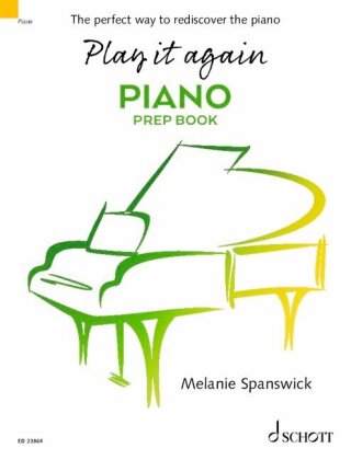 Play it again: Piano: The perfect way to rediscover the piano. Klavier.