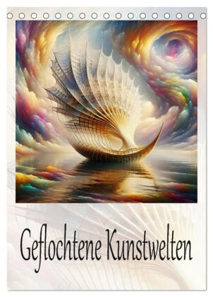 Geflochtene Kunstwelten (Tischkalender 2026 DIN A5 hoch), CALVENDO Monatskalender: Majestätische Muster - Schwebende Meisterwerke.