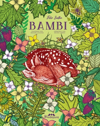 Bambi: Eine Lebensgeschichte aus dem Wald. Ein Bilderbuch zum Lesen und Vorlesen ab 7 Jahren. Bilderbuch